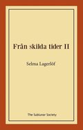 Frn skilda tider II