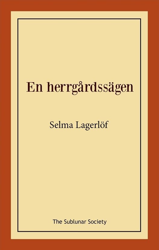 Selma Lagerlöf - En herrgårdssägen, Häftad