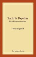 Zachris Topelius : utveckling och mognad