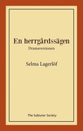En herrgrdssgen : dramaversionen
