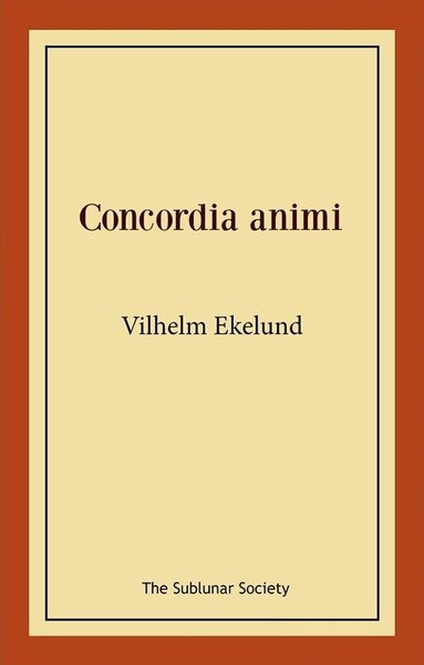 Vilhelm Ekelund - Concordia animi, Häftad