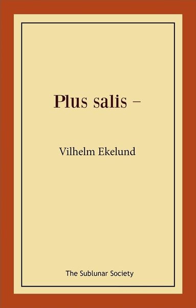 Vilhelm Ekelund - Plus salis -, Häftad