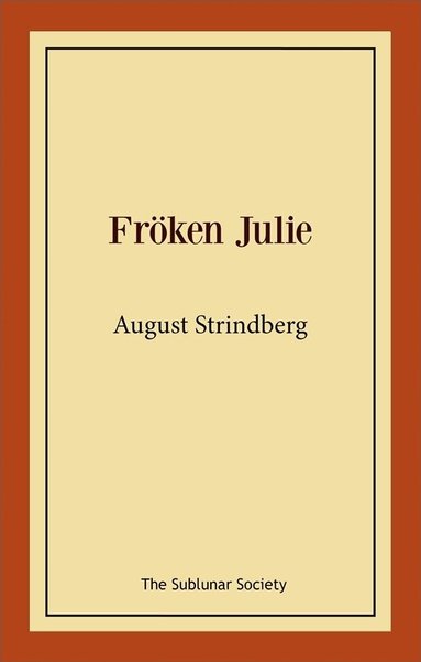 August Strindberg - Fröken Julie, Häftad