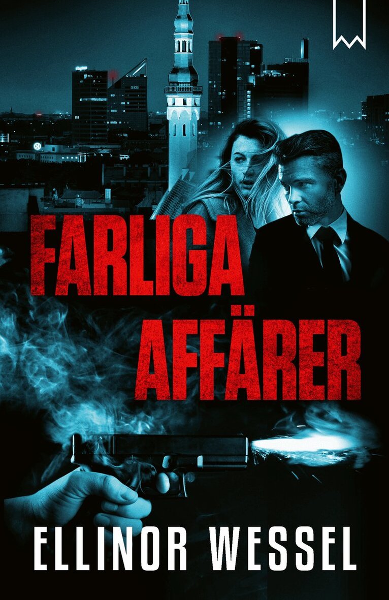 Ellinor Wessel - Farliga affärer, Inbunden