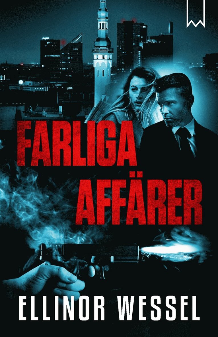 Ellinor Wessel - Farliga affärer, E-bok