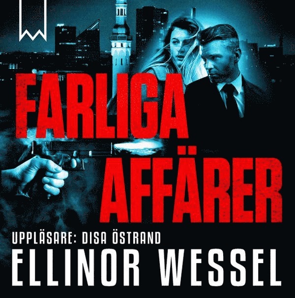 Ellinor Wessel - Farliga affärer, Ljudbok