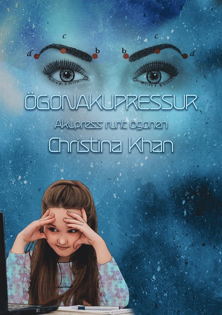 Christina Khan - Ögonakupressur, akupress runt ögonen, E-bok