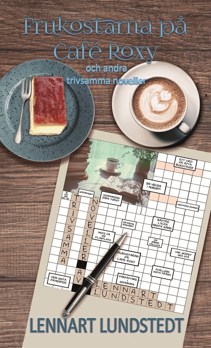 Lennart Lundstedt - Frukostarna på Café Roxy, E-bok