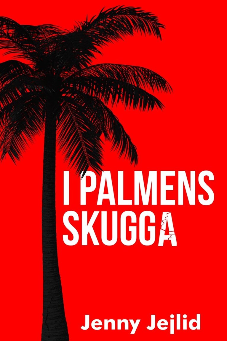 Jenny Jejlid - I palmens skugga, E-bok