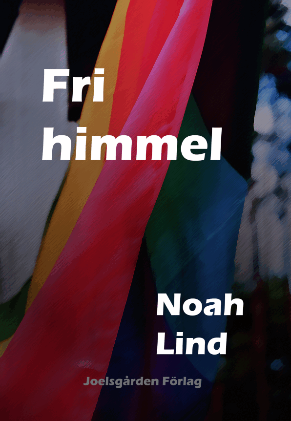 Noah Lind - Fri himmel : fysiskt och psykiskt våld i ett lesbiskt förhållande - en självbiografisk berättelse, Häftad