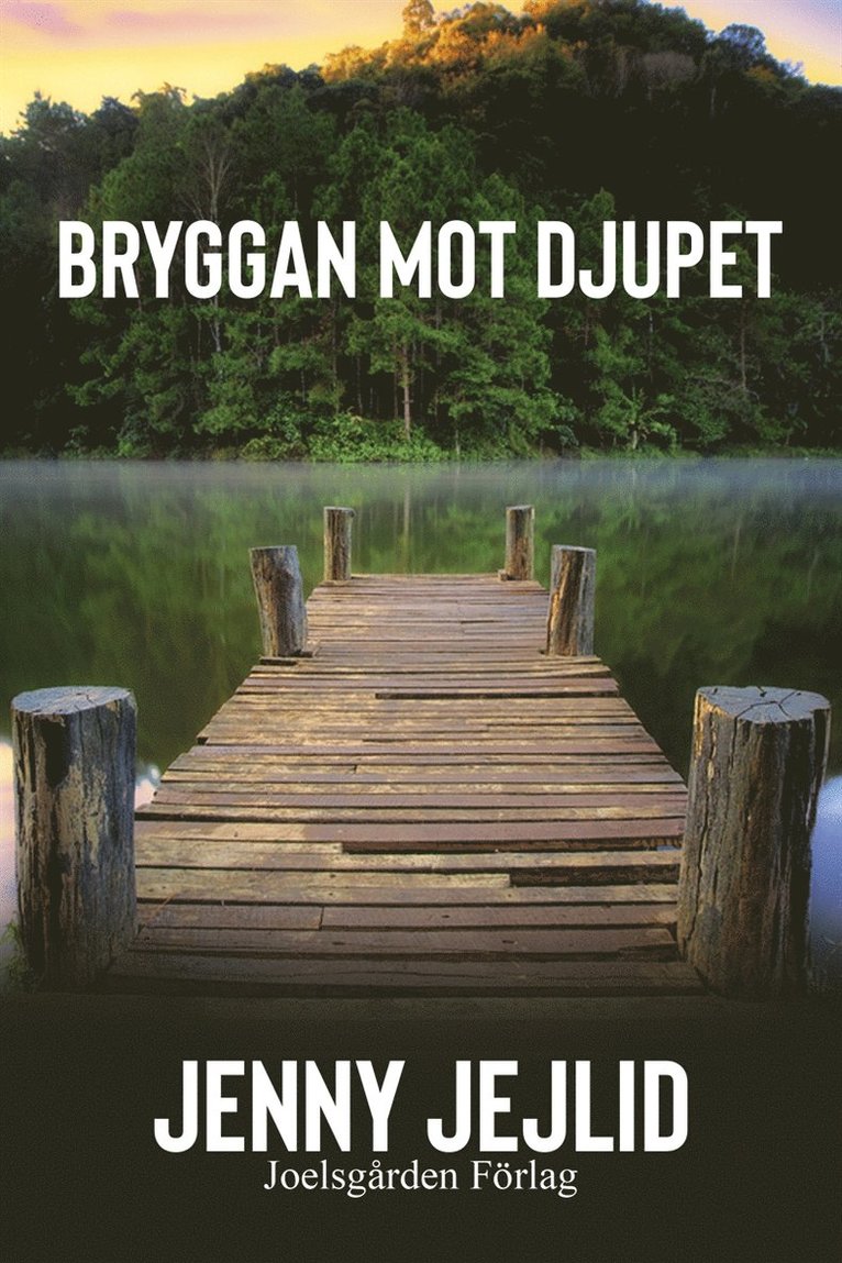 Jenny Jejlid - Bryggan mot djupet, E-bok