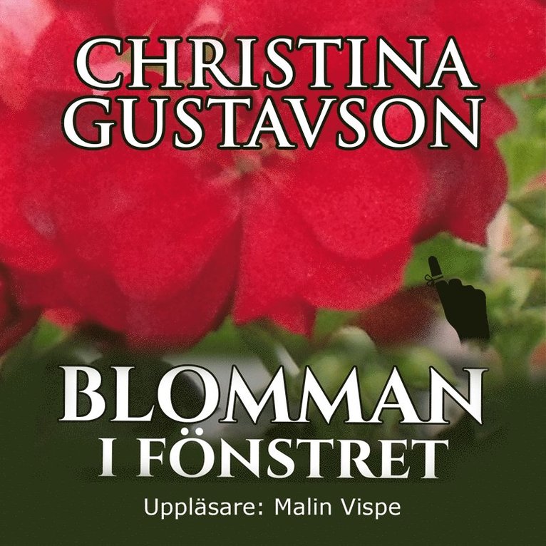 Christina Gustavson - Blomman i fönstret, Ljudbok