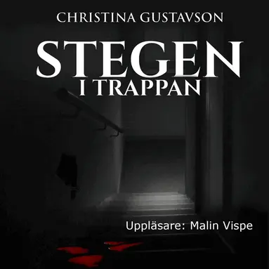 Christina Gustavson - Stegen i trappan, kriminalnovell, Ljudbok