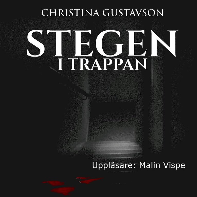 Christina Gustavson - Stegen i trappan, kriminalnovell, Ljudbok
