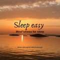 Sleep easy - Mindfulness for sleep 