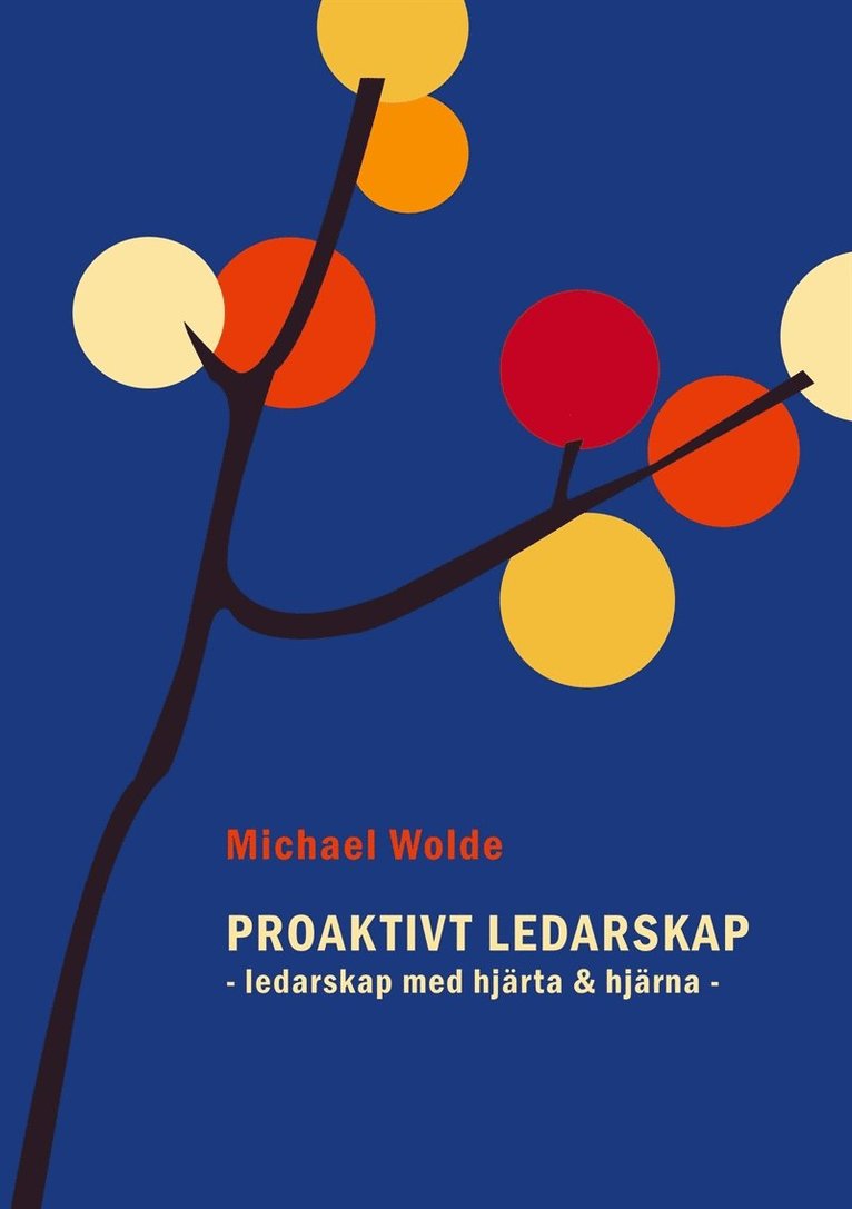 Michael Wolde - Proaktivt Ledarskap: Ledarskap med hjärta & hjärna, E-bok