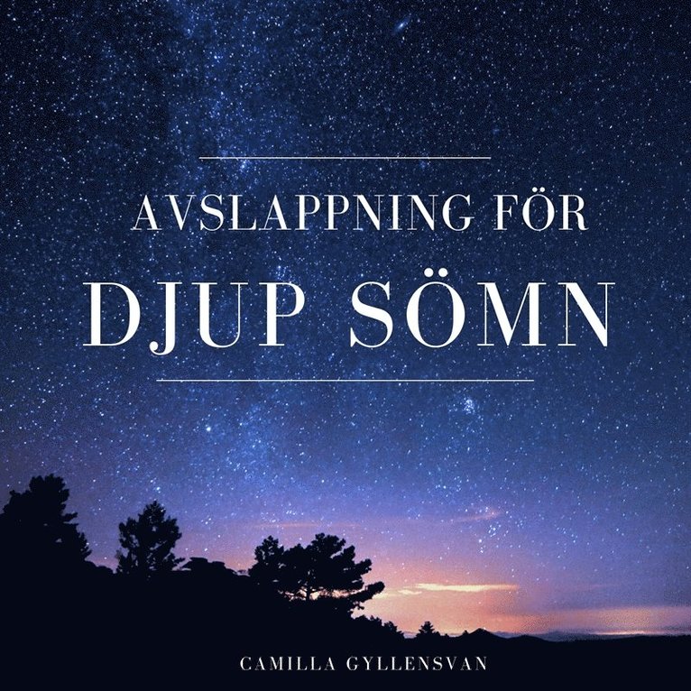 Camilla Gyllensvan - Avslappning för djup sömn, Ljudbok