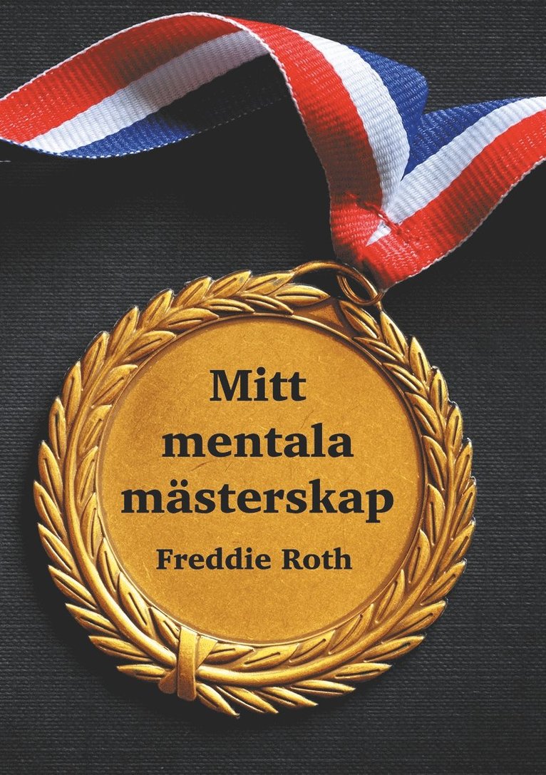 Freddie Roth - Mitt mentala mästerskap, E-bok