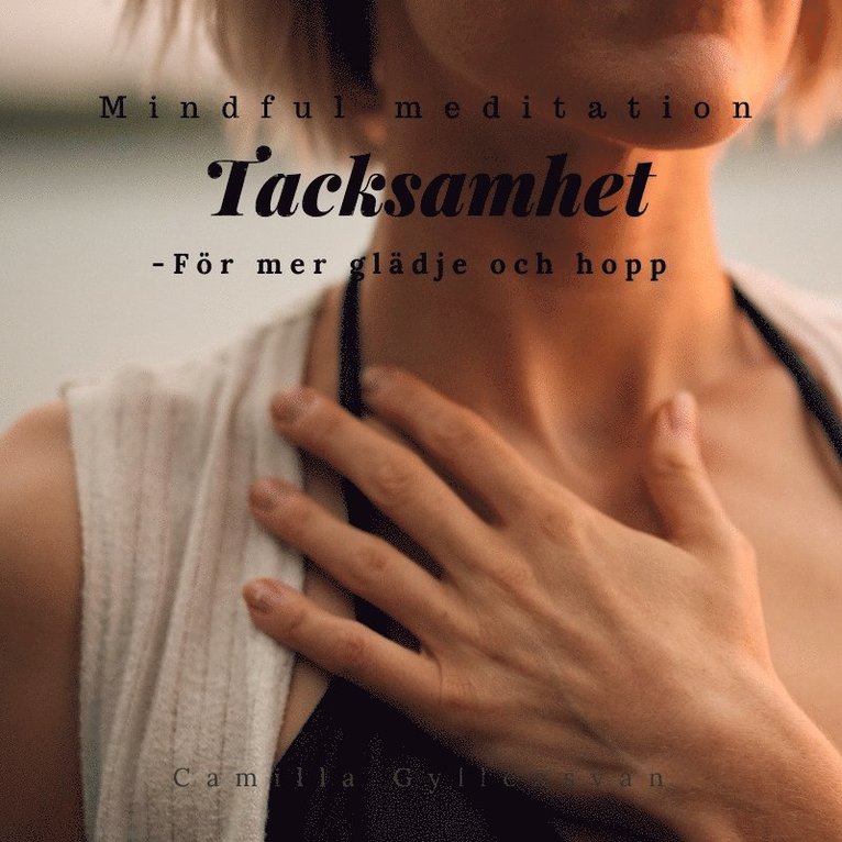 Camilla Gyllensvan - Tacksamhet, Ljudbok