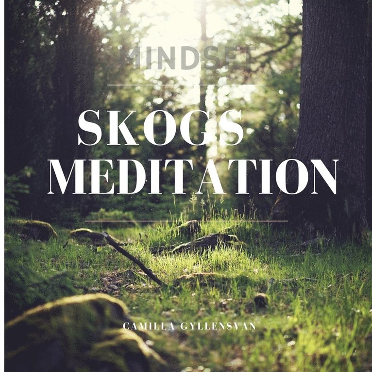Camilla Gyllensvan - Skogsmeditation, Ljudbok