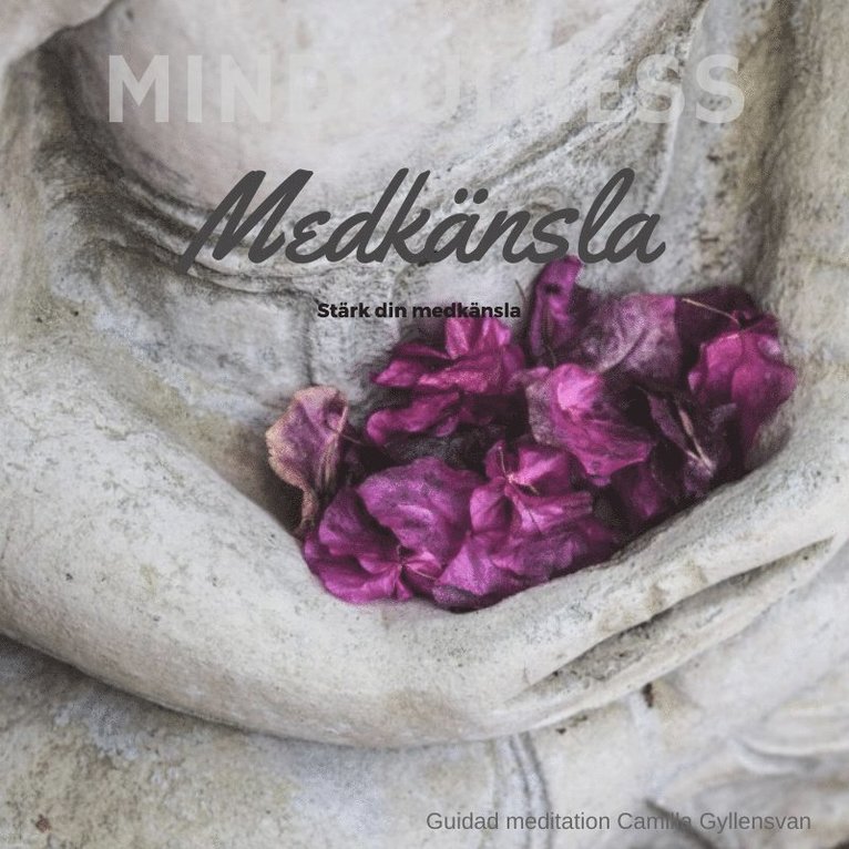 Camilla Gyllensvan - Medkänsla, Ljudbok