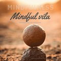 Mindful vila 