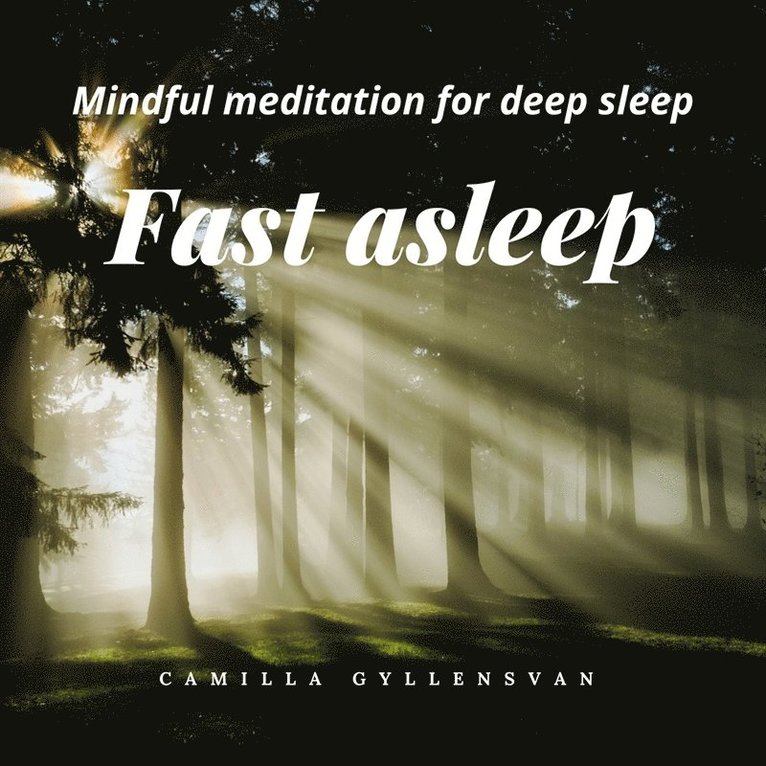 Camilla Gyllensvan - Fast Asleep, Ljudbok