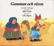 Ulf Löfgren - Gumman och räven svenska, Inbunden
