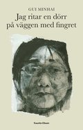 Jag ritar en drr p vggen med fingret