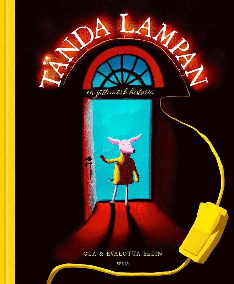Ola Belin, Evalotta Belin - Tända lampan: en jättemörk historia, E-bok