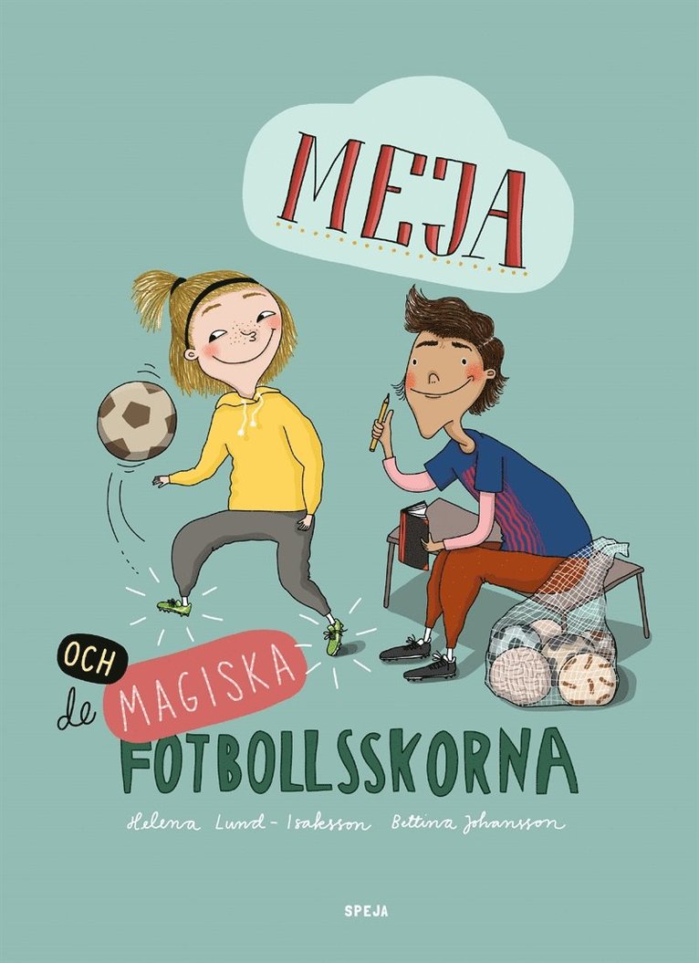 Helena Lund-Isaksson - Meja och de magiska fotbollsskorna, Ljudbok