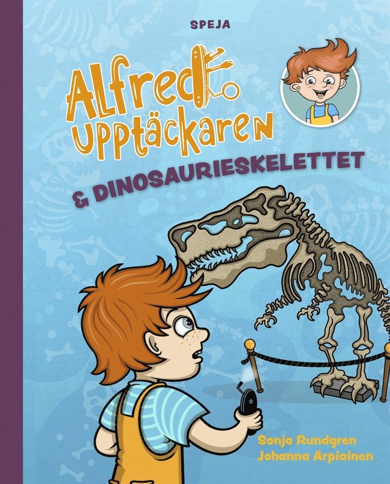 Sonja Rundgren - Alfred Upptäckaren och dinosaurieskelettet, Ljudbok