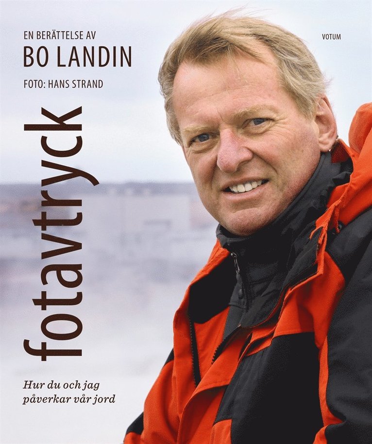 Bo Landin - Fotavtryck - Hur du och jag påverkar vår jord, E-bok