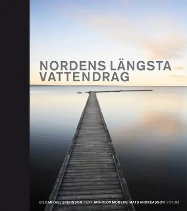 Mats Andréasson, Jan-Olov Moberg - Nordens längsta vattendrag, E-bok