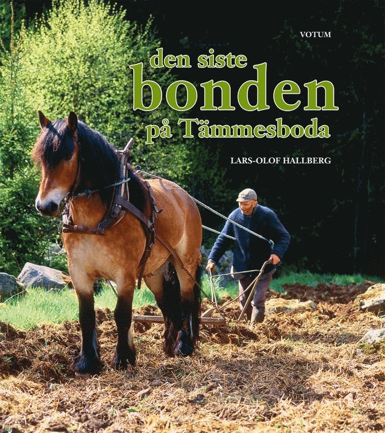 Lars-Olof Hallberg - Den siste bonden på Tämmesboda, E-bok