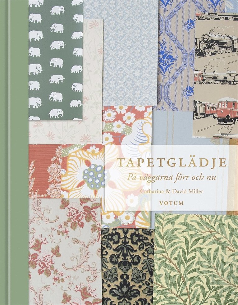 Catharina Miller - Tapetglädje : På väggarna förr och nu, E-bok