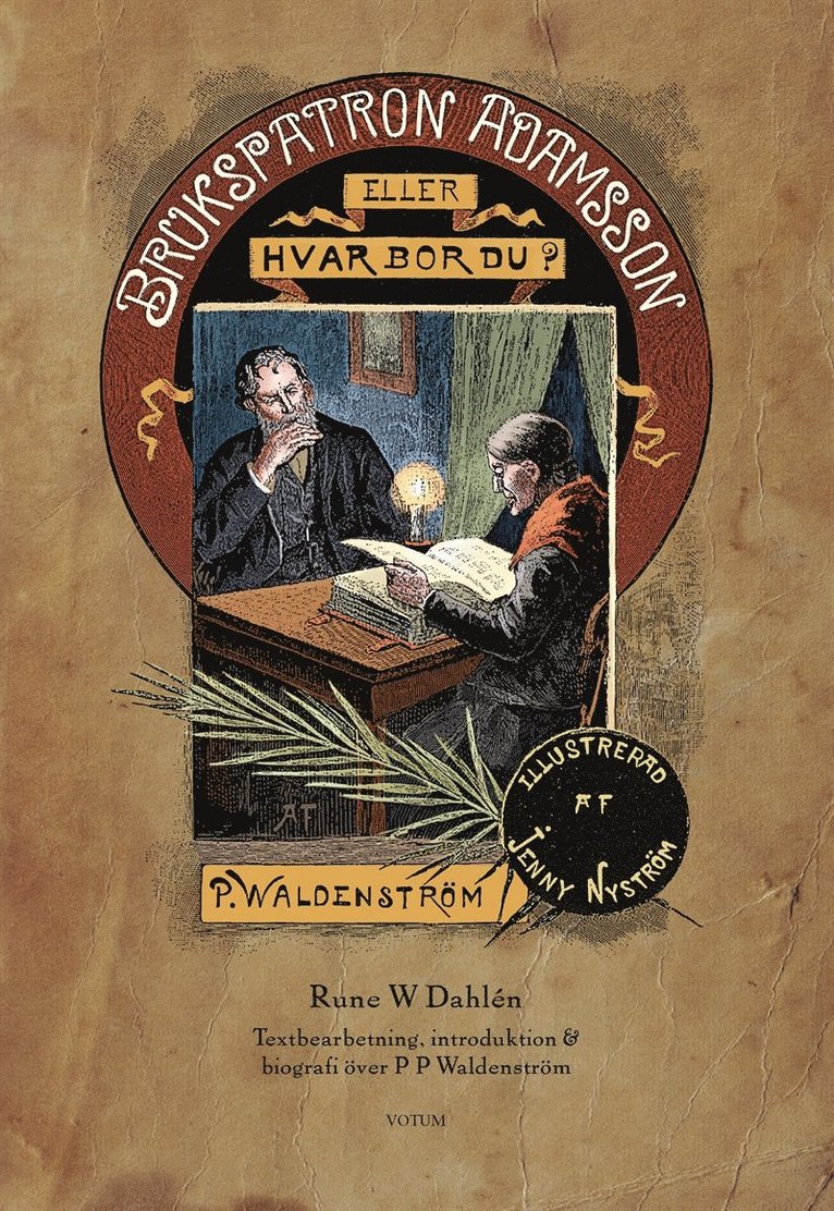 Paul Petter Waldenström, Rune W Dahlén - Brukspatron Adamsson: eller Hvar bor du?, Ljudbok