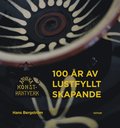 Arvika Konsthantverk - 100 r av lustfyllt skapande