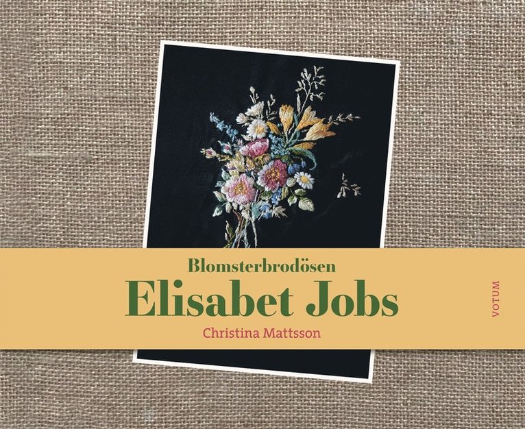 Christina Mattsson - Blomsterbrodösen Elisabet Jobs, E-bok