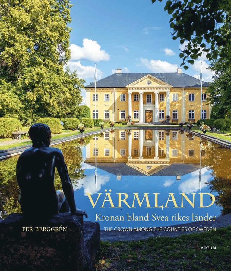 Per Berggrén - Värmland : Kronan bland Svea rikes länder, E-bok