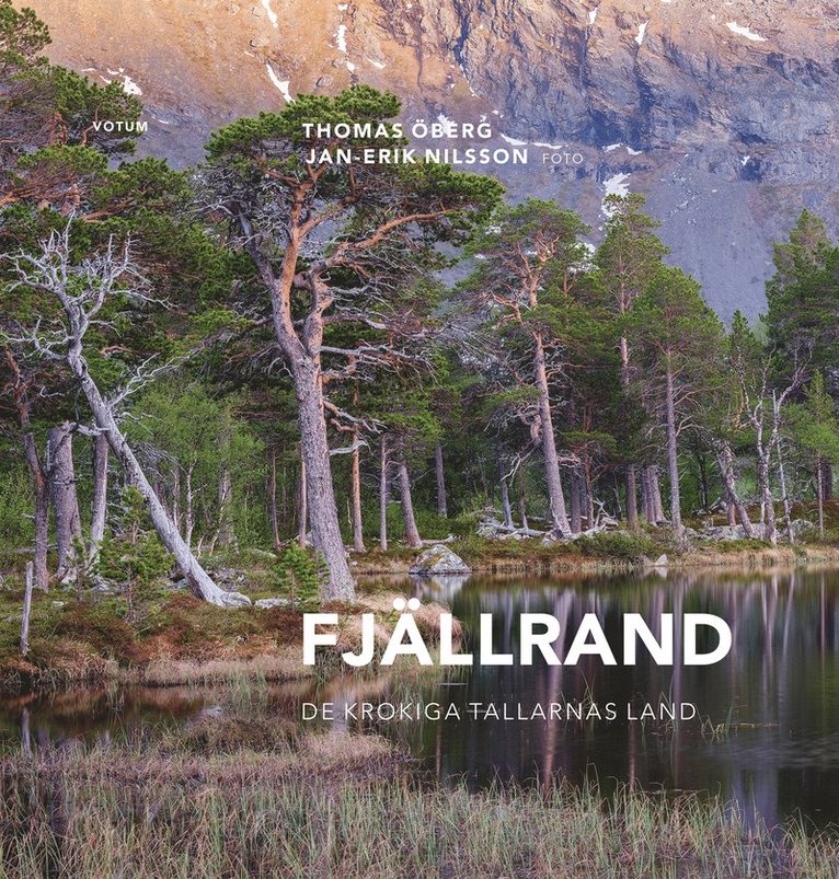 Thomas Öberg - Fjällrand - De krokiga tallarnas land, E-bok