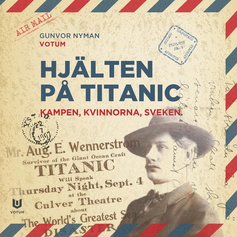 Gunvor Nyman - Hjälten på Titanic : kampen, kvinnorna, sveken, Ljudbok