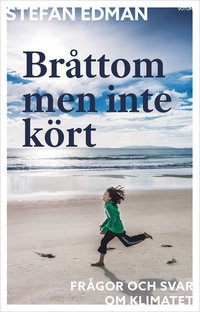 Brttom men inte krt : frgor och svar om klimatet