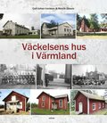 Väckelsens hus i Värmland
