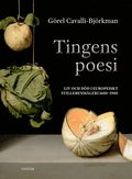 Tingens poesi : liv och dd i europeiskt stillebenmleri 1600-1900