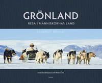 Gr�nland : resa i m�nniskornas land