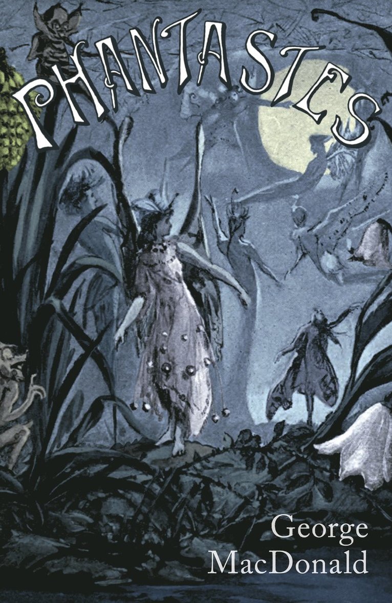 George Macdonald - Phantastes, E-bok