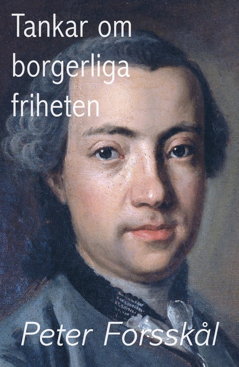 Peter Forsskål - Tankar om borgerliga friheten, E-bok