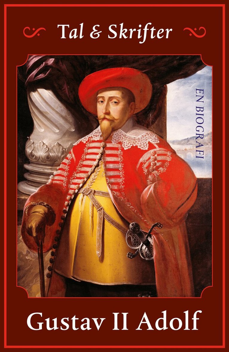 Gustav II Adolf - Tal och skrifter : en biografi, Häftad