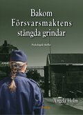 Bakom försvarsmaktens stängda grindar